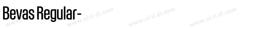 Bevas Regular字体转换